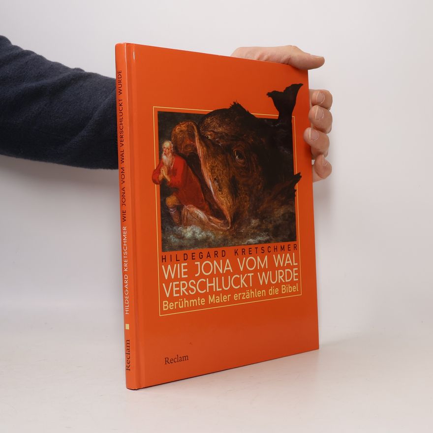Hildegard Kretschmer Wie Jona vom Wal verschluckt wurde