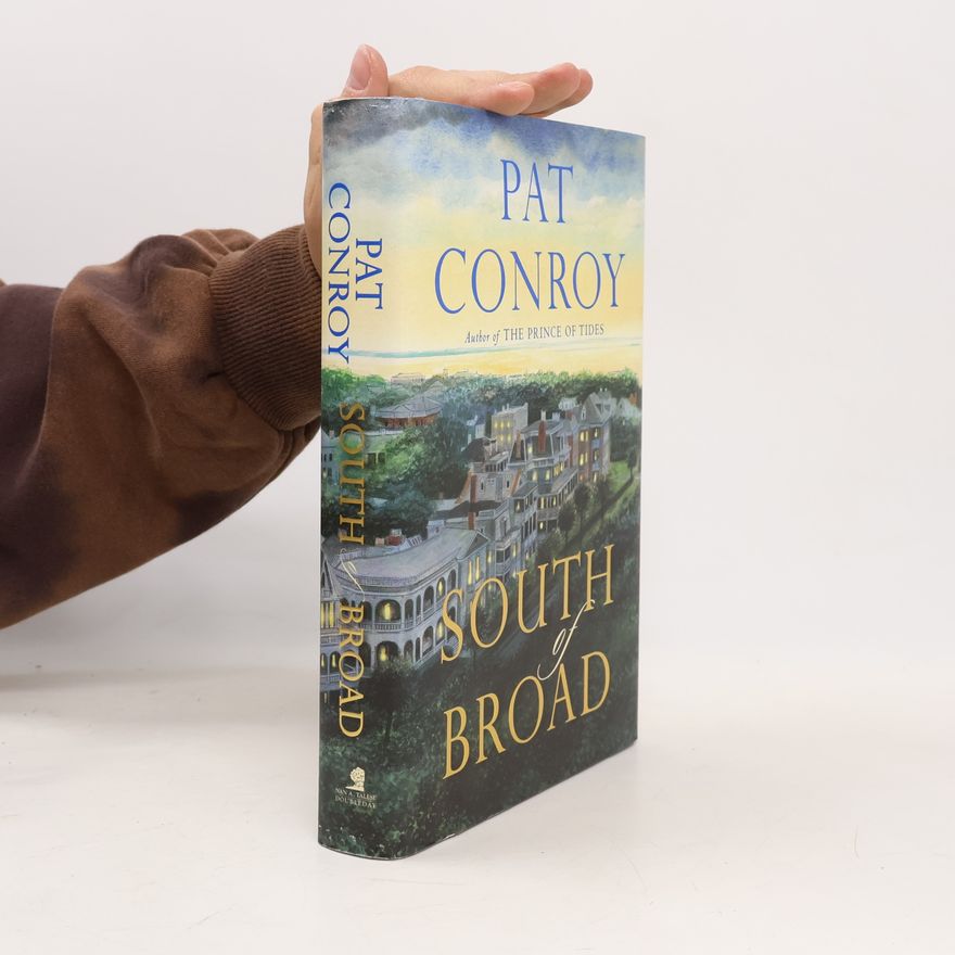 Pat Conroy South of Broad