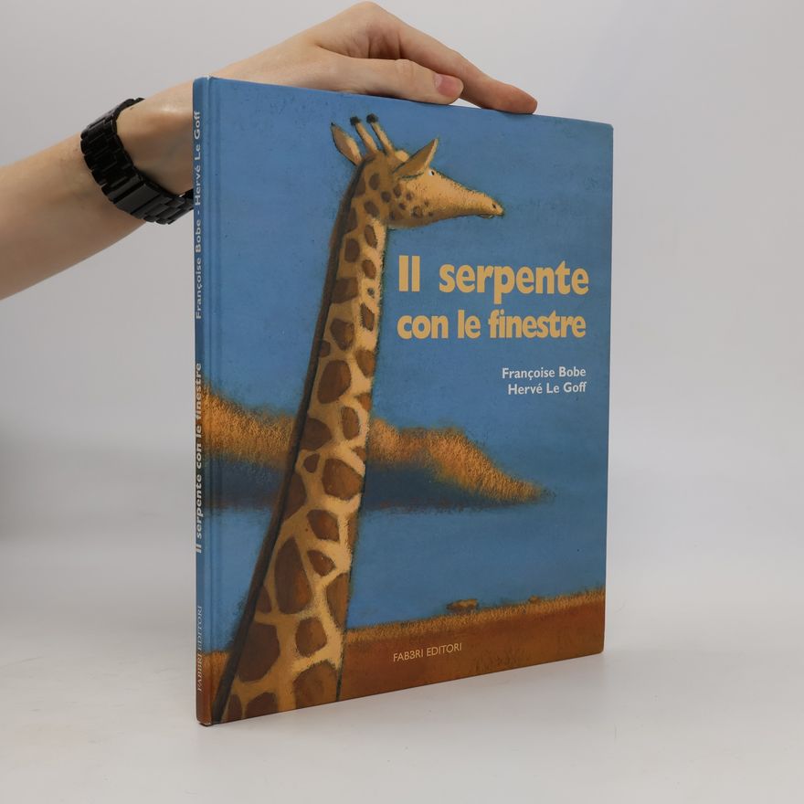 Francoise Bobe Il serpente con le finestre. Ediz. illustrata