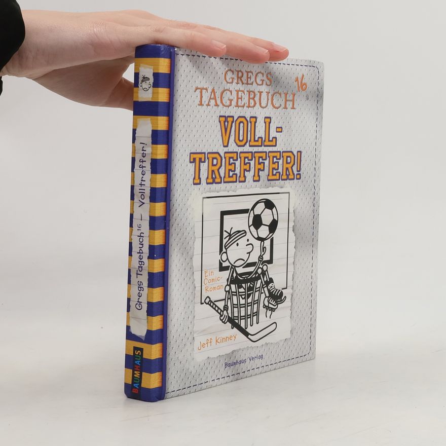Jeff Kinney Gregs Tagebuch 16. Volltreffer!