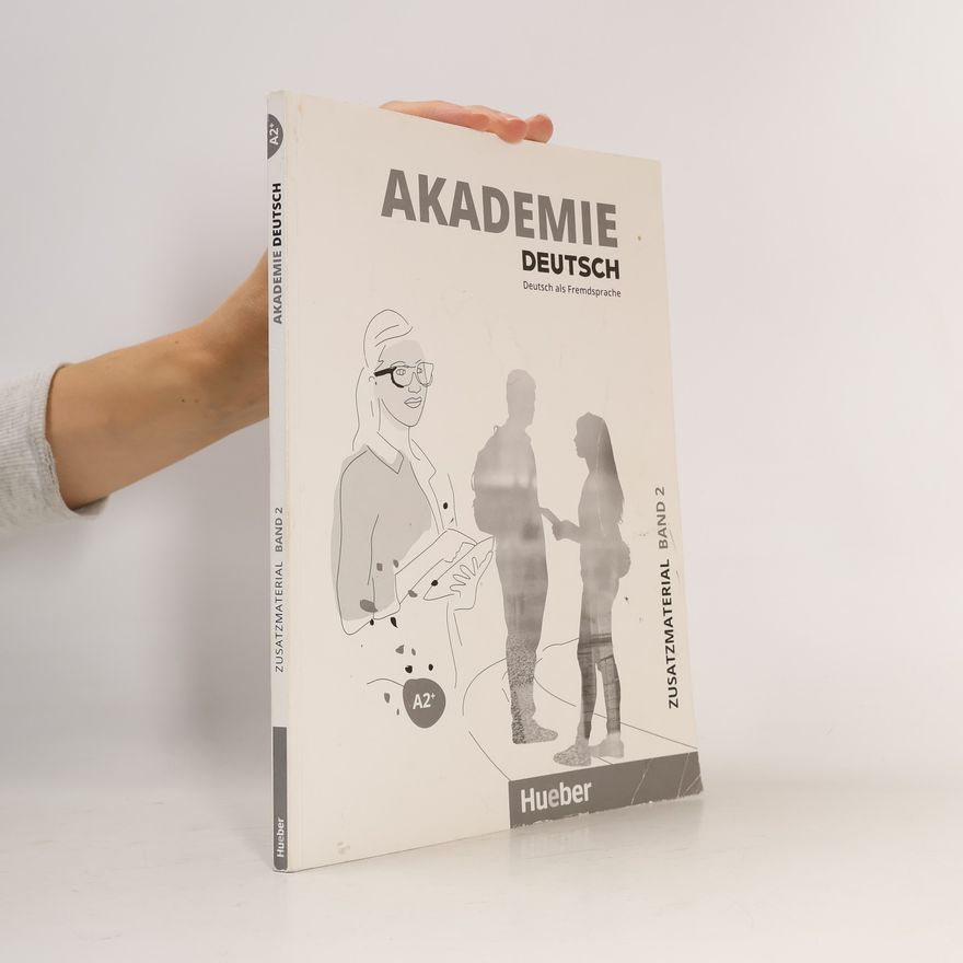 Autorenkollektiv Akademie Deutsch A2+. Band 2