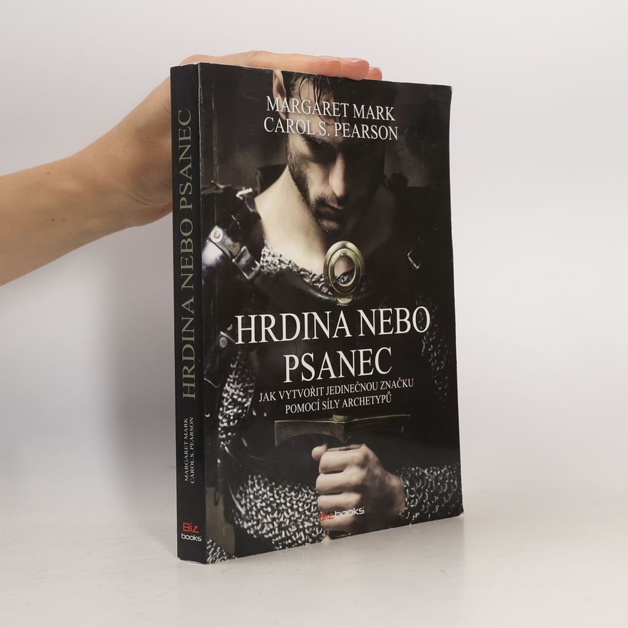 Carol S. Pearson Hrdina nebo psanec