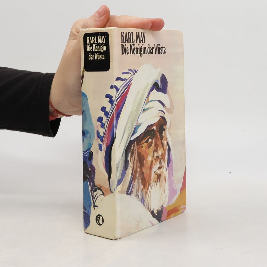 Karl May Die Königin der Wüste