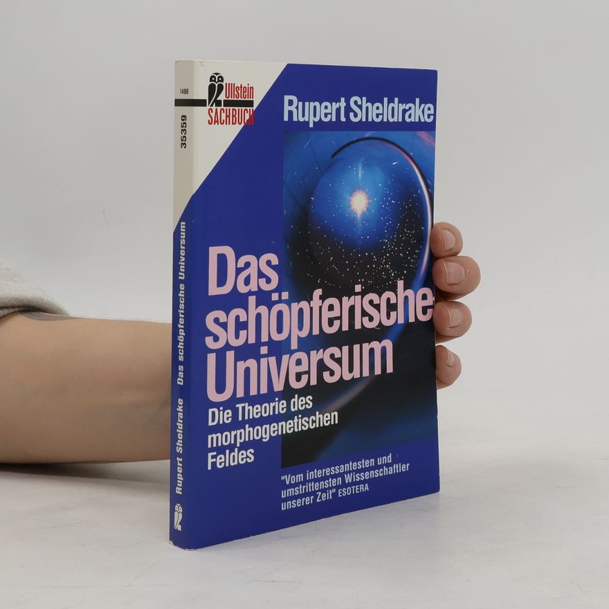 Rupert Sheldrake Das schöpferische Universum