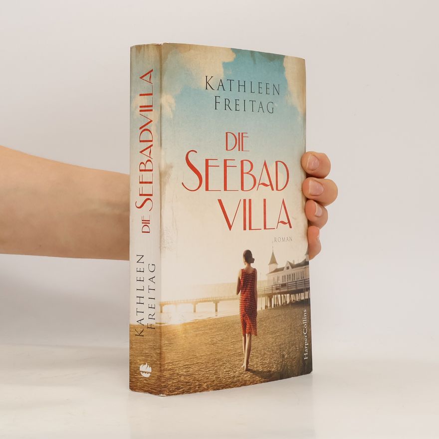 Kathleen Freitag Die Seebadvilla