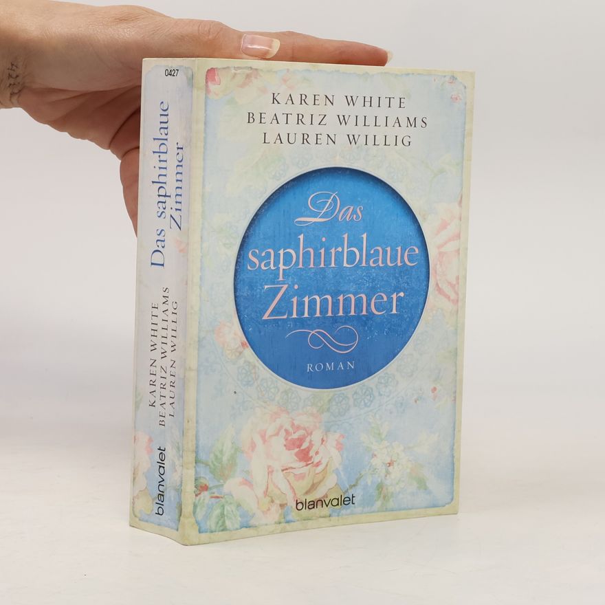 Karen Karen S. White Das saphirblaue Zimmer