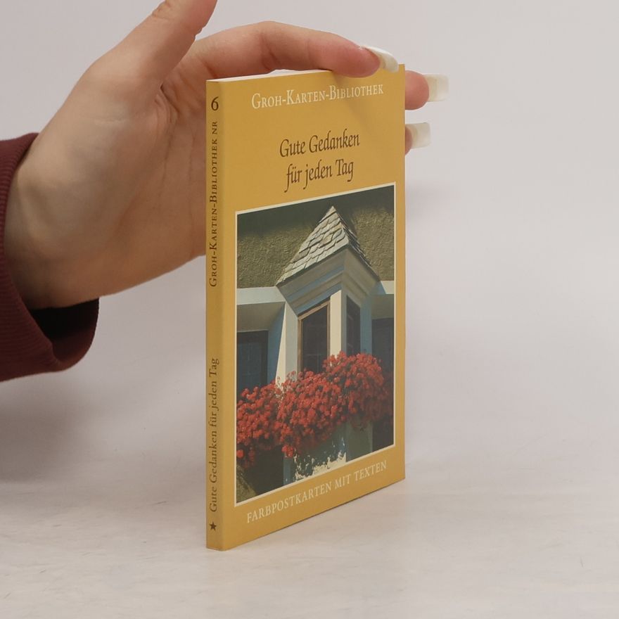 Gerda Ludwig Gute Gedanken für jeden Tag. Nr.6