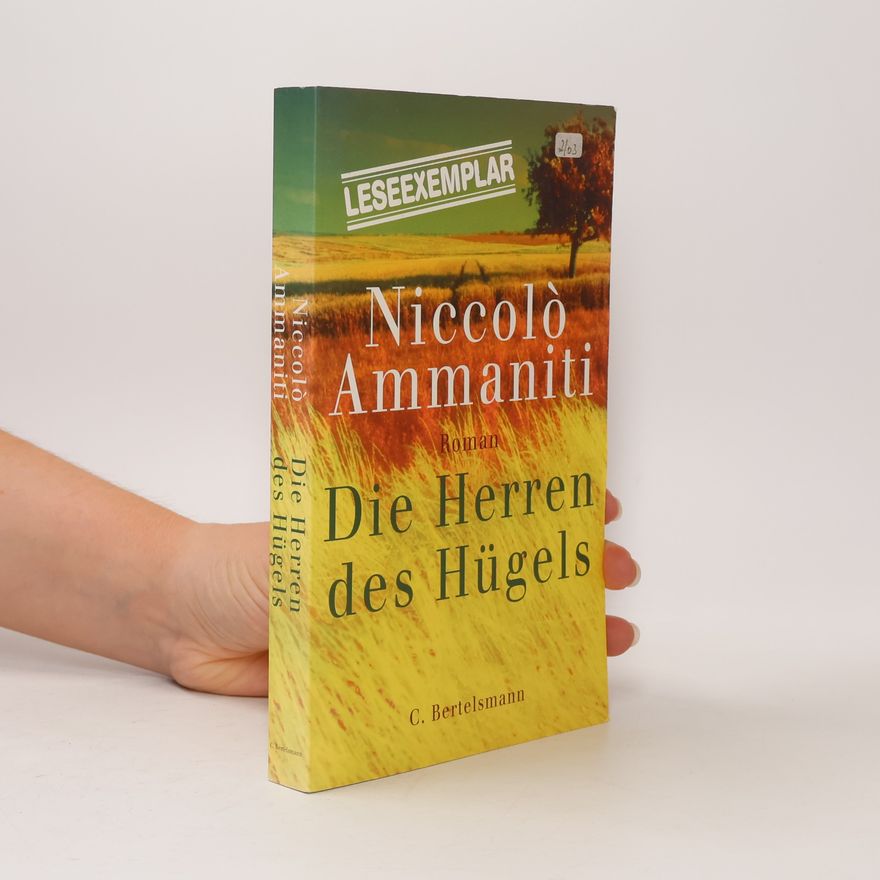 Niccolò Ammaniti Die Herren des Hügels
