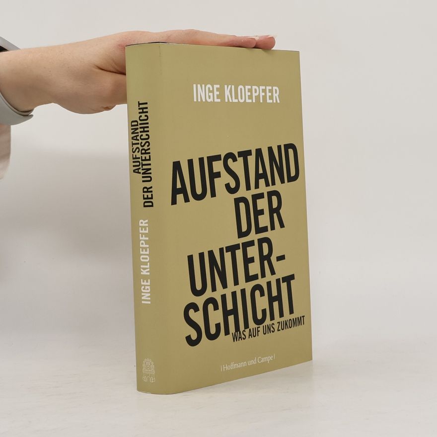 Inge Kloepfer Aufstand der Unterschicht