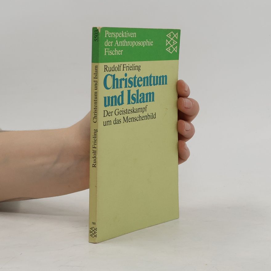 Rudolf Frieling Christentum und Islam