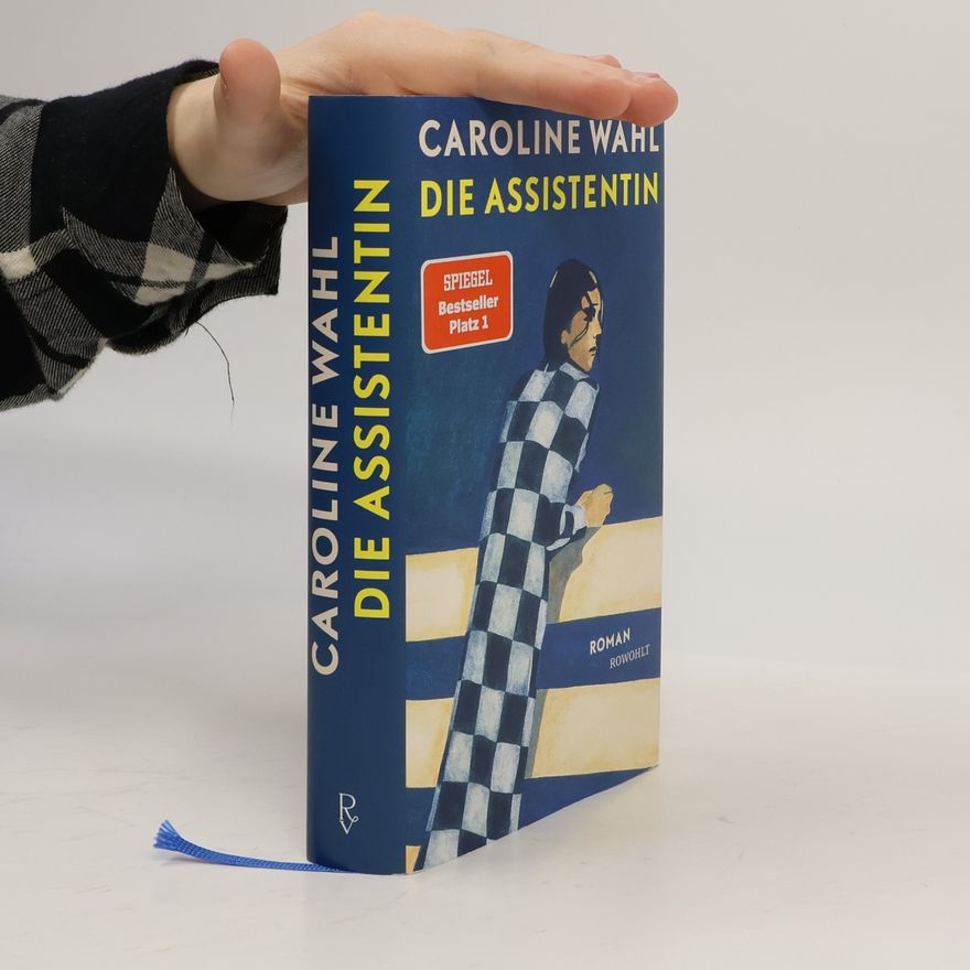 Caroline Wahl Die Assistentin