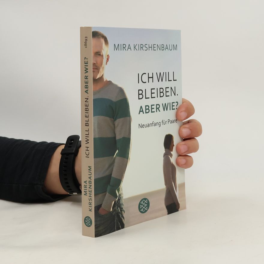 Mira Kirshenbaum Ich will bleiben. Aber wie?