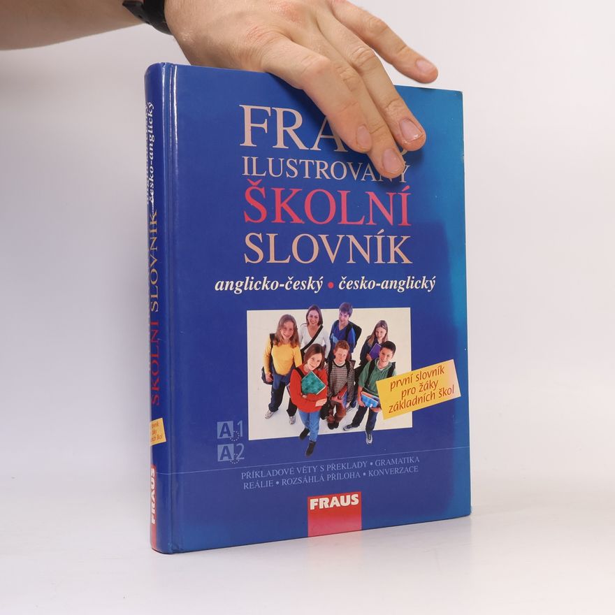 Lenka Parobková Fraus ilustrovaný školní slovník. Anglicko-český, česko-anglický