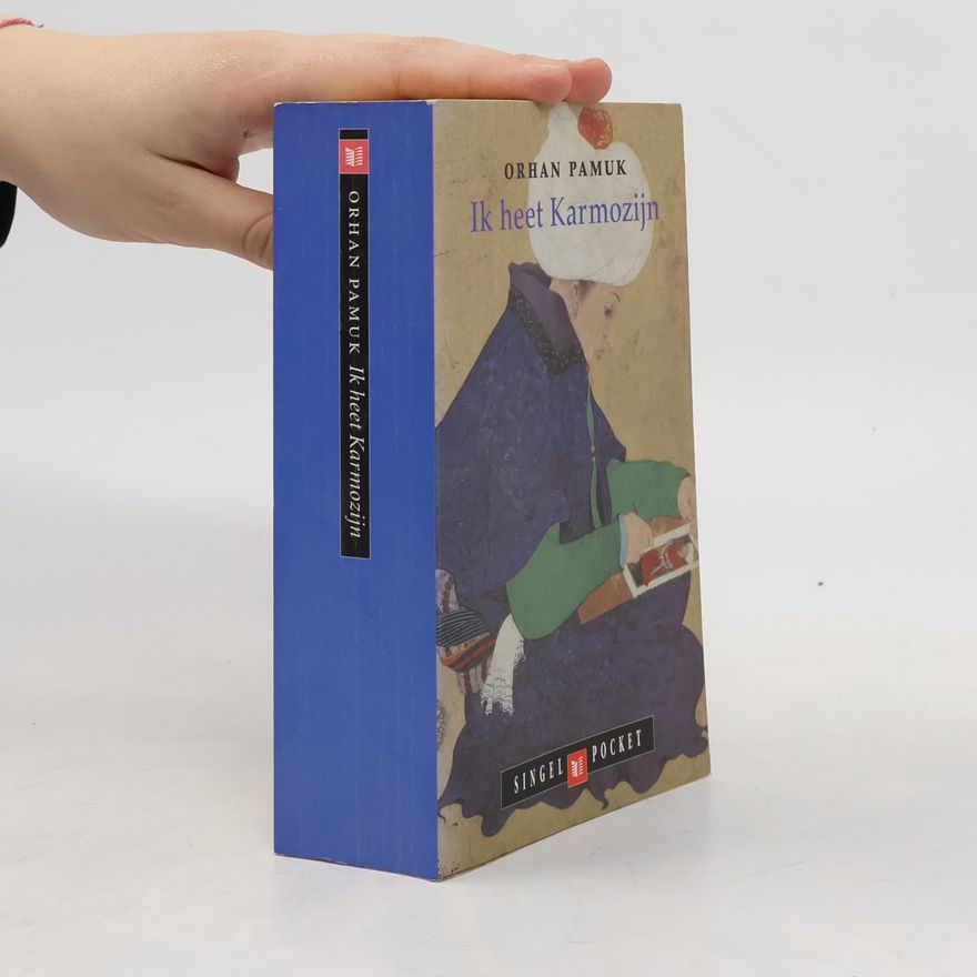 Orhan Pamuk Ik heet Karmozijn