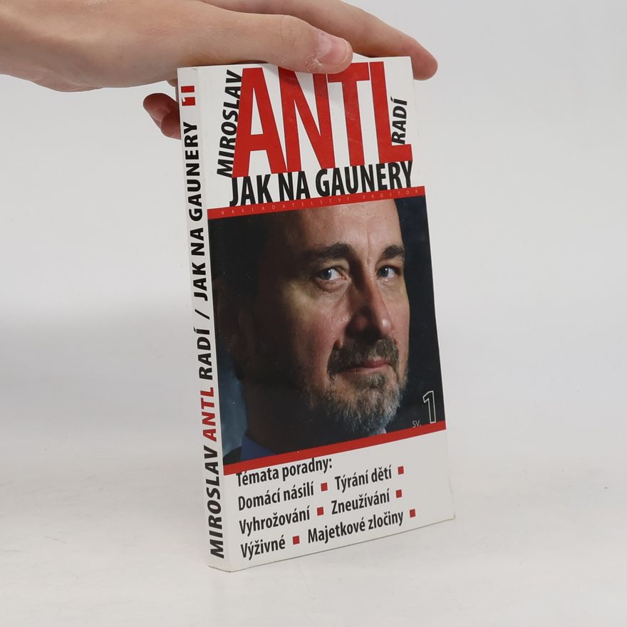 Hanuš Hanslík Miroslav Antl radí, jak na gaunery