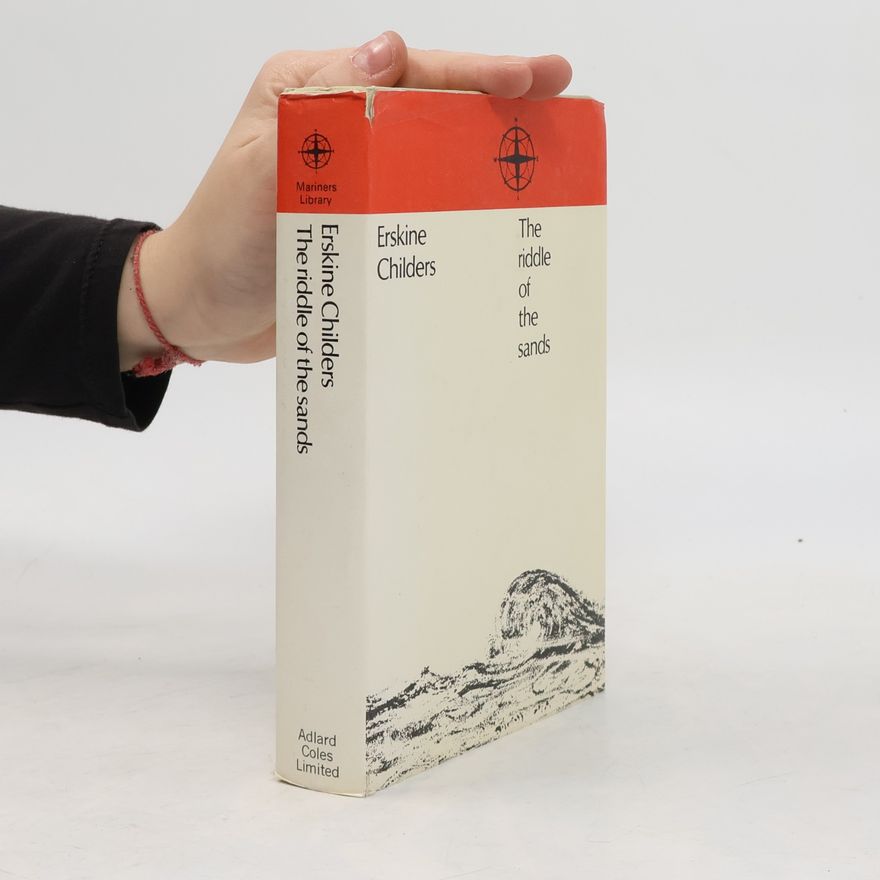 Erskine Childers Mariners Library: The Riddle of the Sands