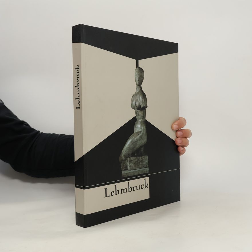 Wilhelm Lehmbruck Wilhelm Lehmbruck