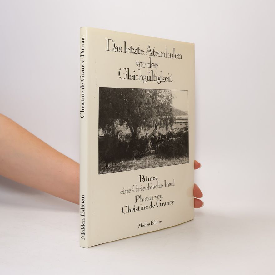 Christine de Grancy Das letzte Atemholen vor der Gleichgültigkeit