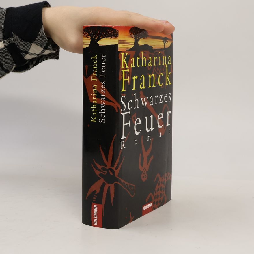 Katharina Franck Schwarzes Feuer
