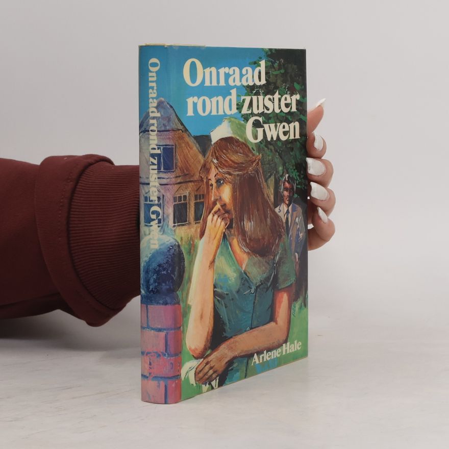Arlene Hale Onraad rond zuster Gwen