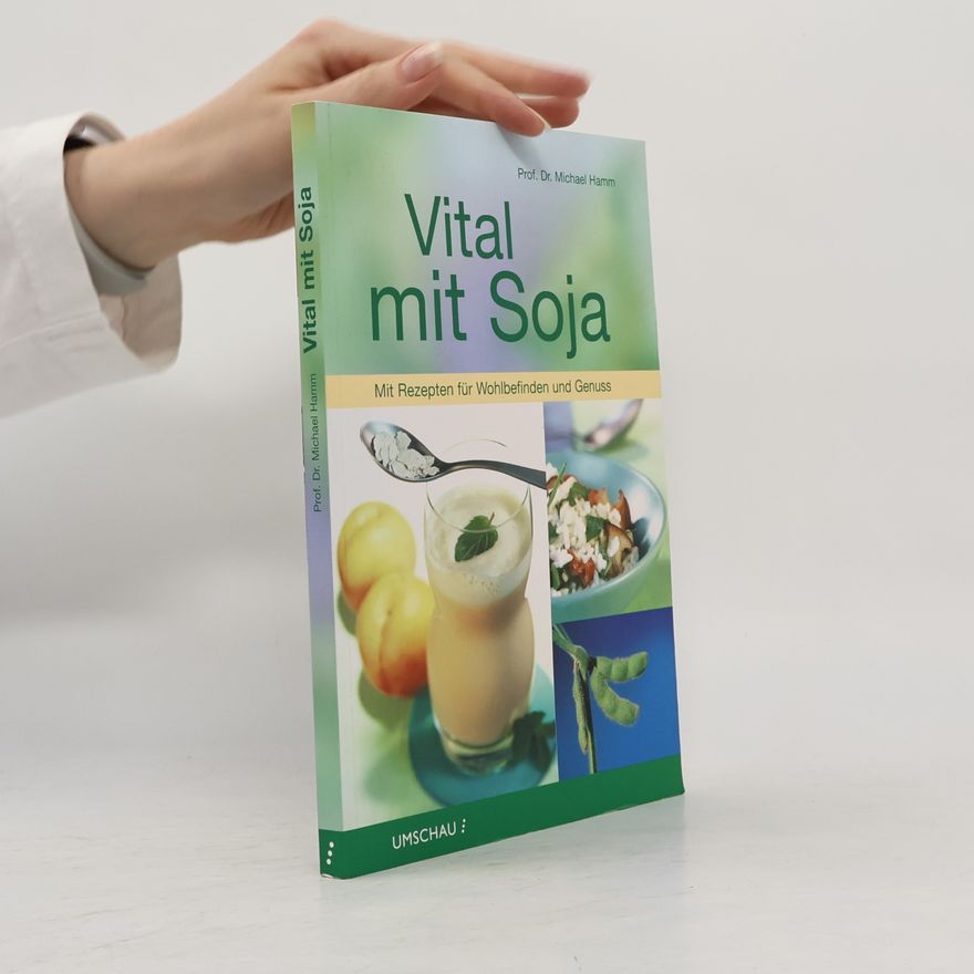 Prof. Dr. Troph. Michael Hamm Vital mit Soja