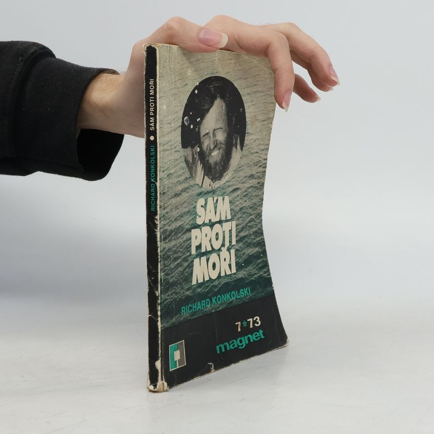 Richard Konkolski Sám proti moři