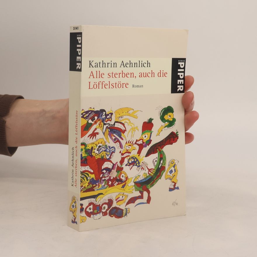 Kathrin Aehnlich Alle sterben, auch die Löffelstöre