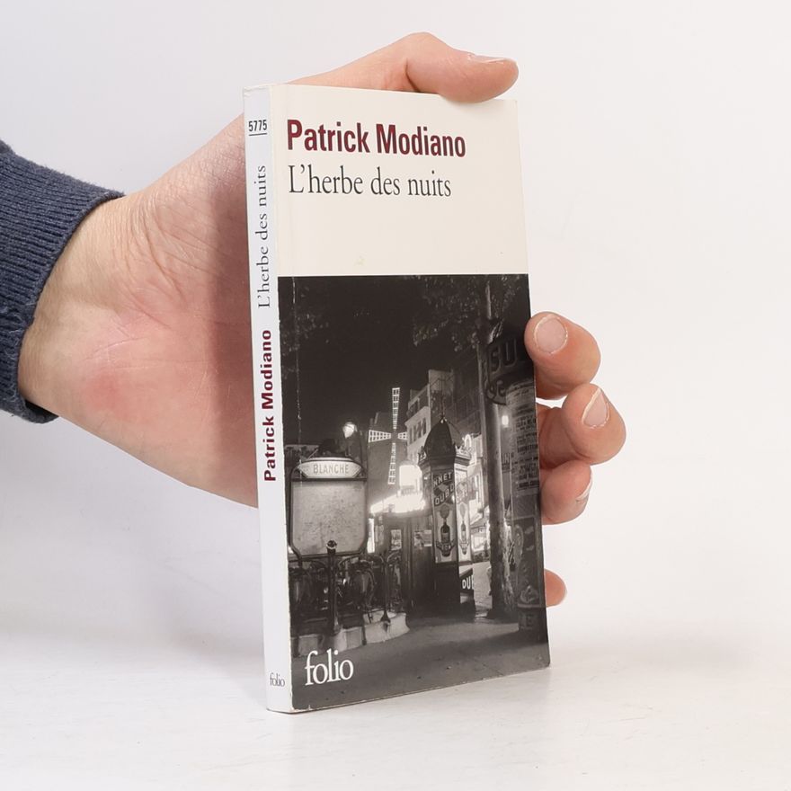 Patrick Modiano L'herbe des nuits