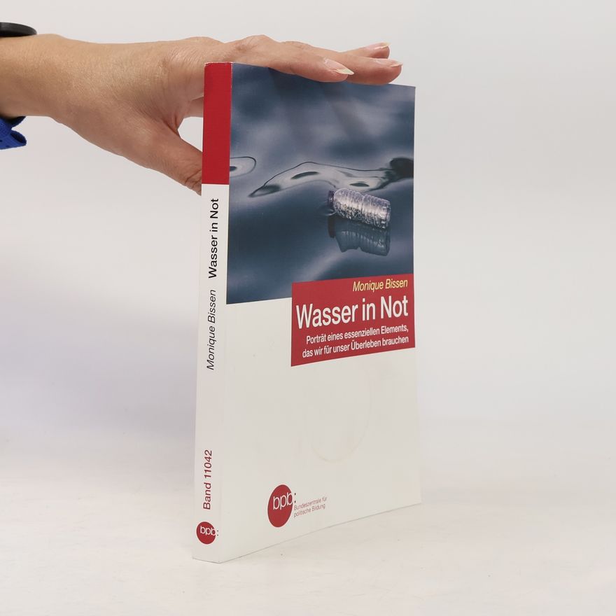 Monique Bissen Wasser in Not