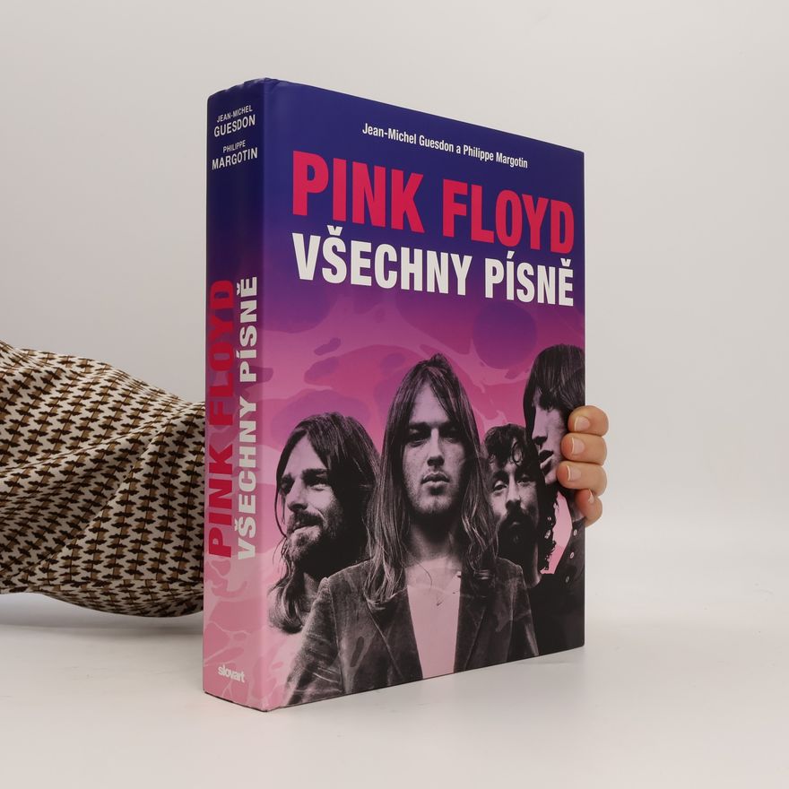 Jean Michel Guesdon Pink Floyd. Všechny písně