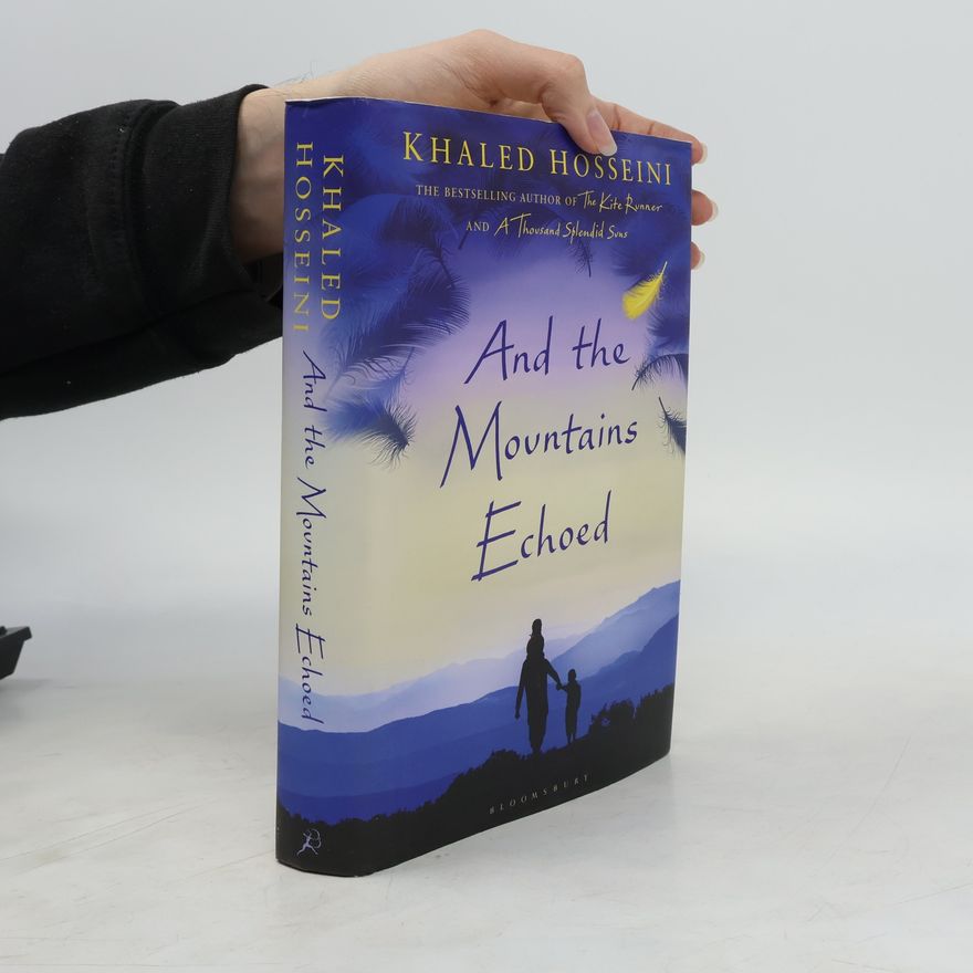 Khaled Hosseini And the mountains echoed