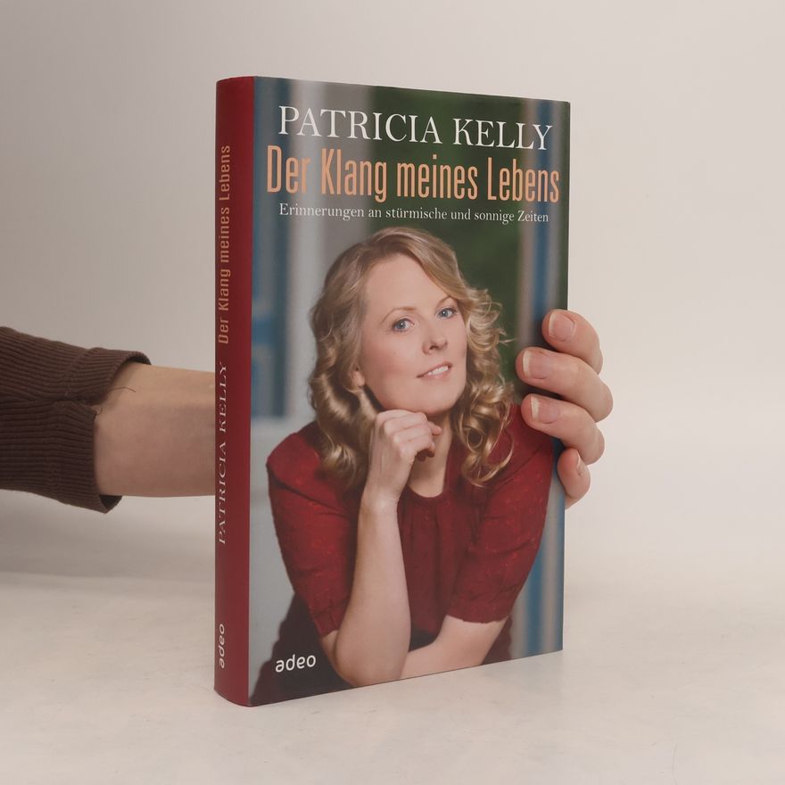 Patricia Kelly Der Klang meines Lebens