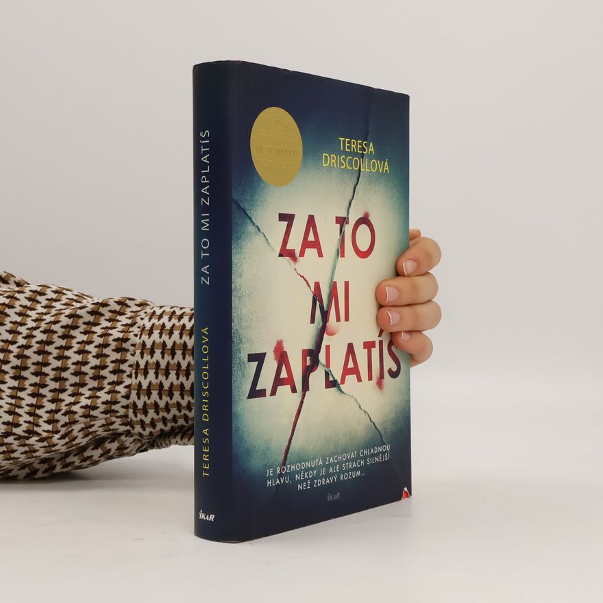 Teresa Driscoll Za to mi zaplatíš