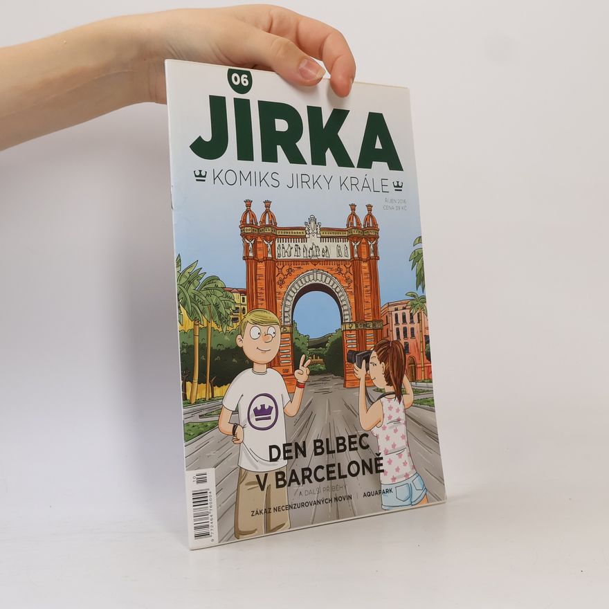 Jiří Král Jirka. Komiks Jirky Krále 6 : Den Blbec v Barceloně a další příběhy