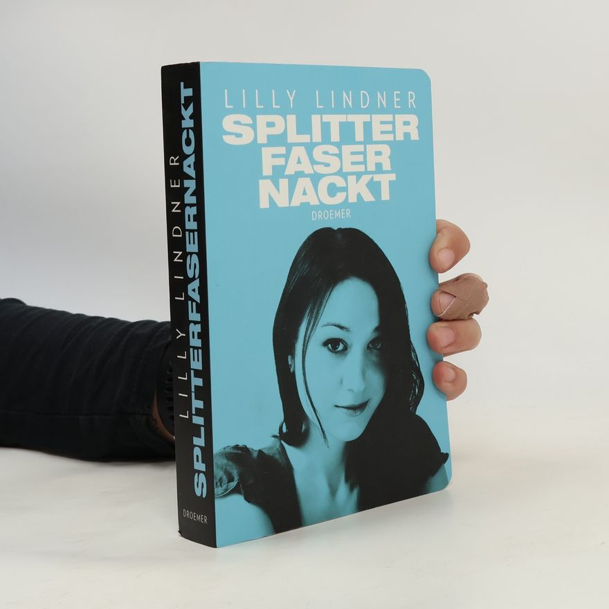 Lilly Lindner Splitterfasernackt