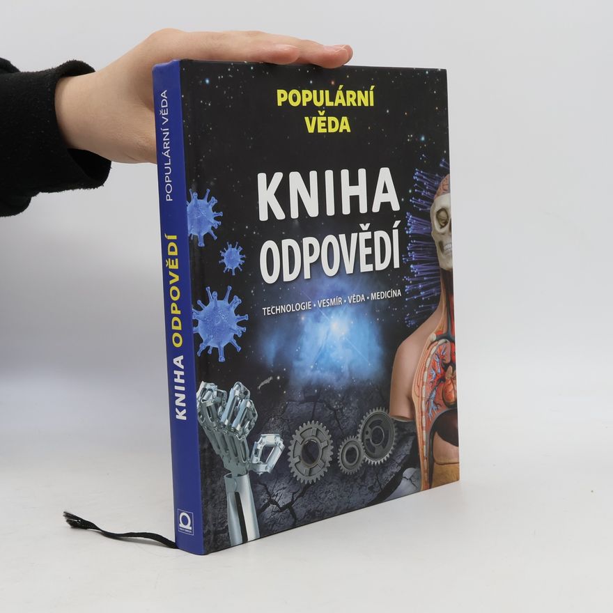 Björn Carey Kniha odpovědí. Technologie, vesmír, věda, medicína