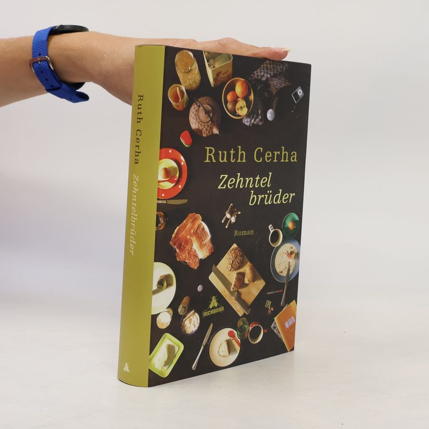 Ruth Cerha Zehntelbrüder