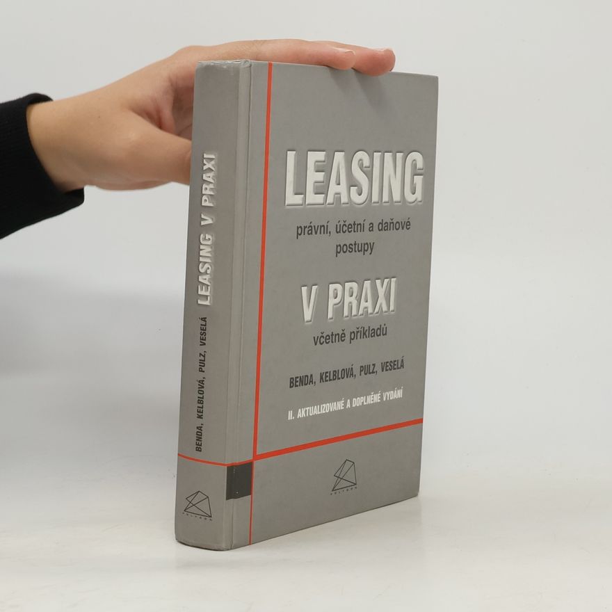 Václav Benda Leasing v praxi - právní, účetní a daňové postupy