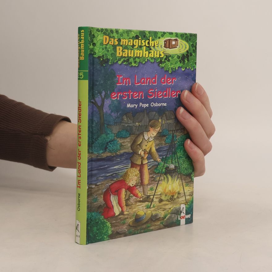 Mary Pope Osborne Im Land der ersten Siedler
