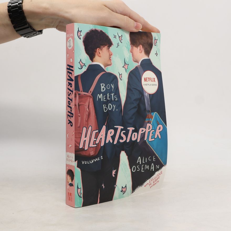 Alice Oseman Heartstopper. Volume 1