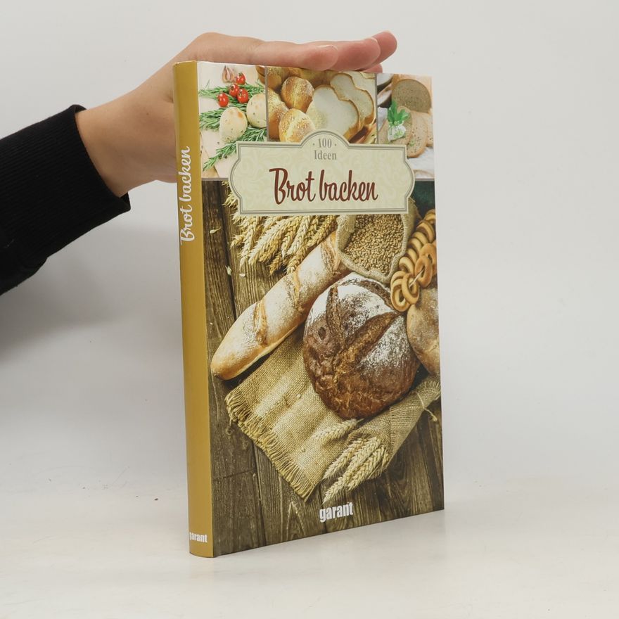 Autorenkollektiv 100 Ideen - Brot backen