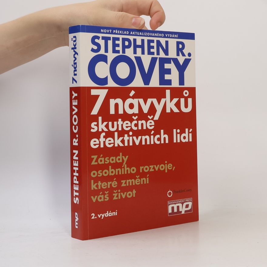 Stephen R. Covey 7 návyků skutečně efektivních lidí