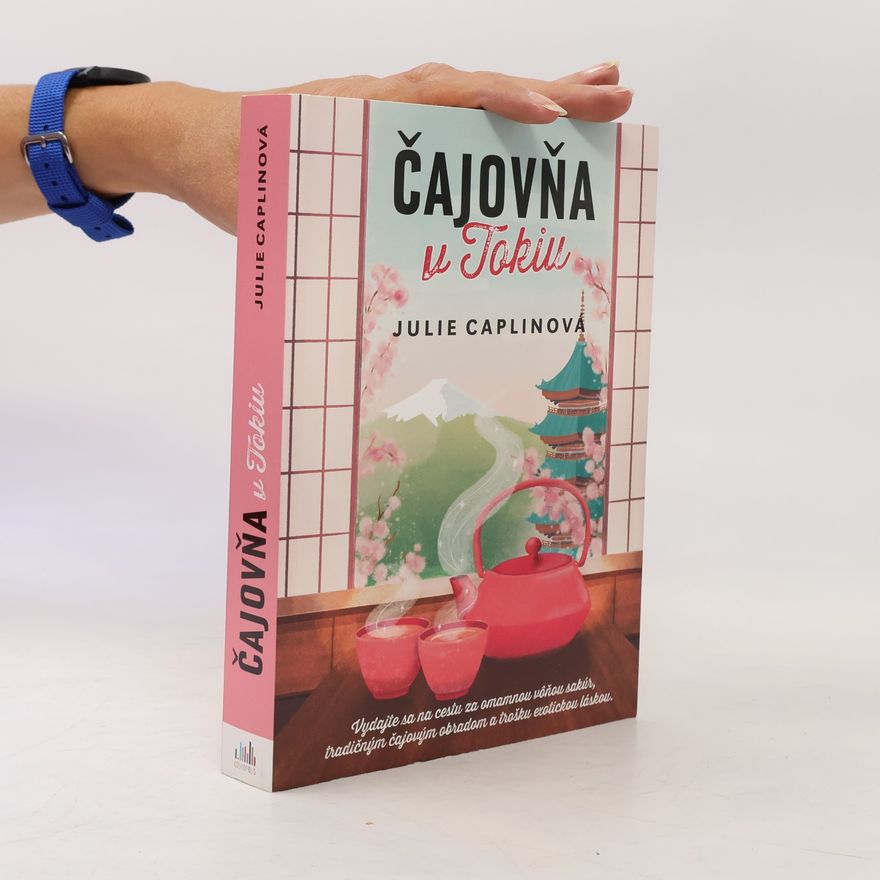 Julie Caplin Čajovňa v Tokiu