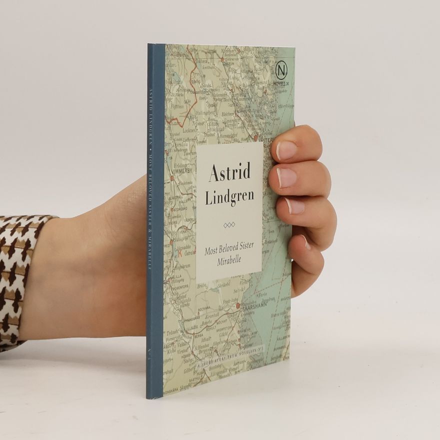 Astrid Lindgren Novellix - 5: Most Beloved Sister ; Mirabelle