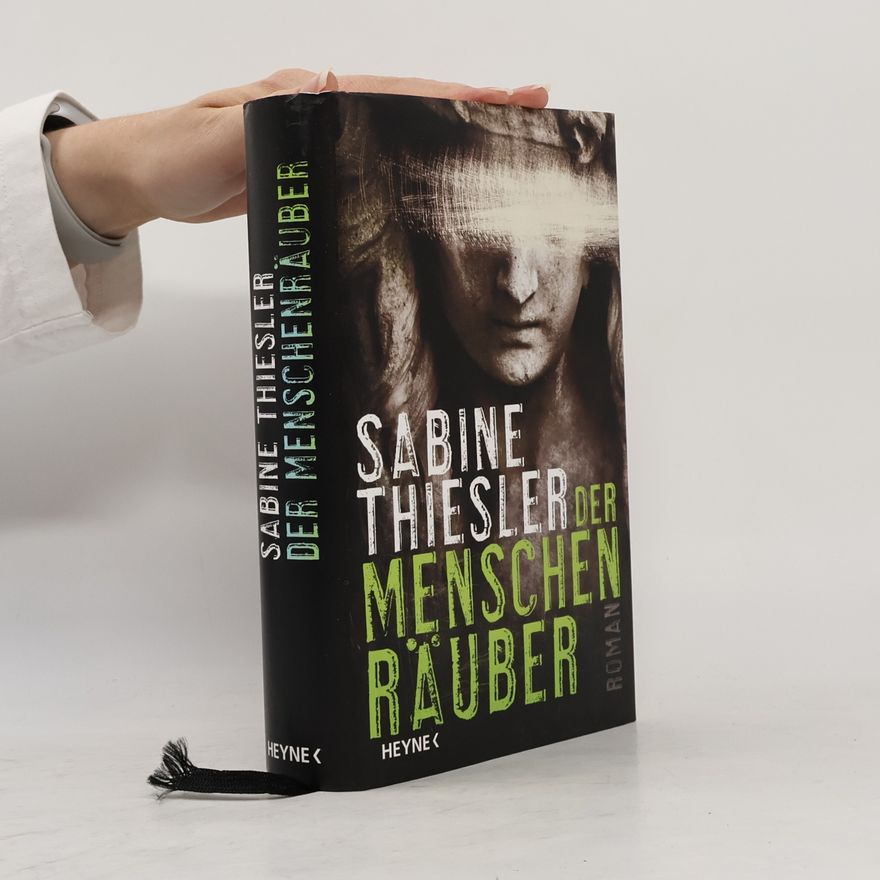 Sabine Thiesler Der Menschenräuber