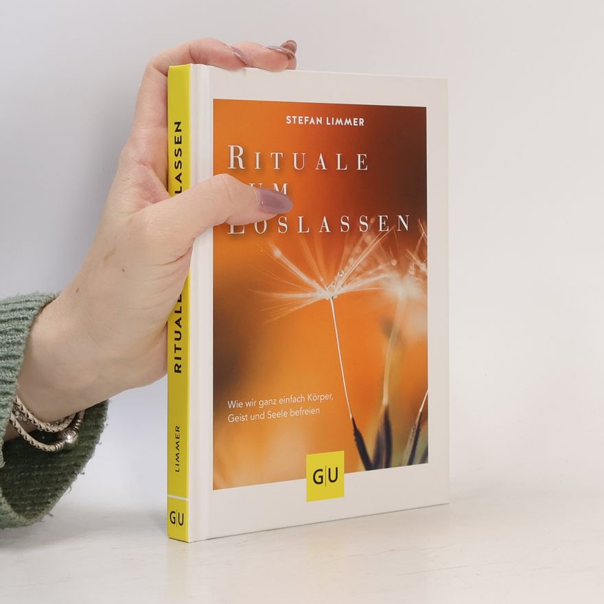 Stefan Limmer Rituale zum Loslassen