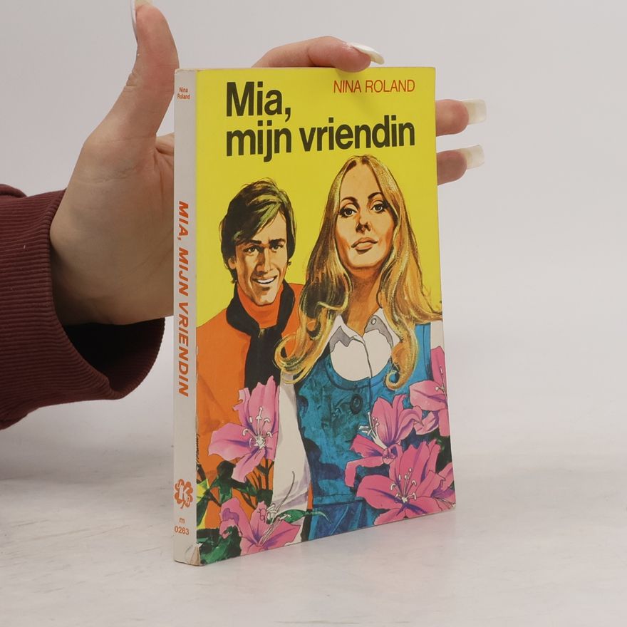 Nina Roland Mia, mijn vriendin