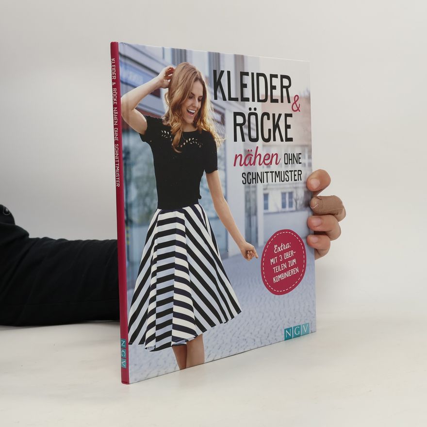 Yvonne Reidelbach Kleider & Röcke nähen ohne Schnittmuster