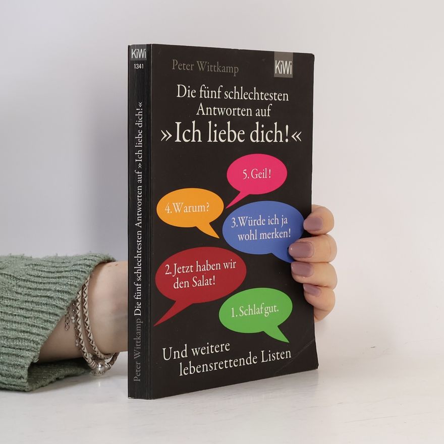 Peter Wittkamp Die fünf schlechtesten Antworten auf "ich liebe dich!"