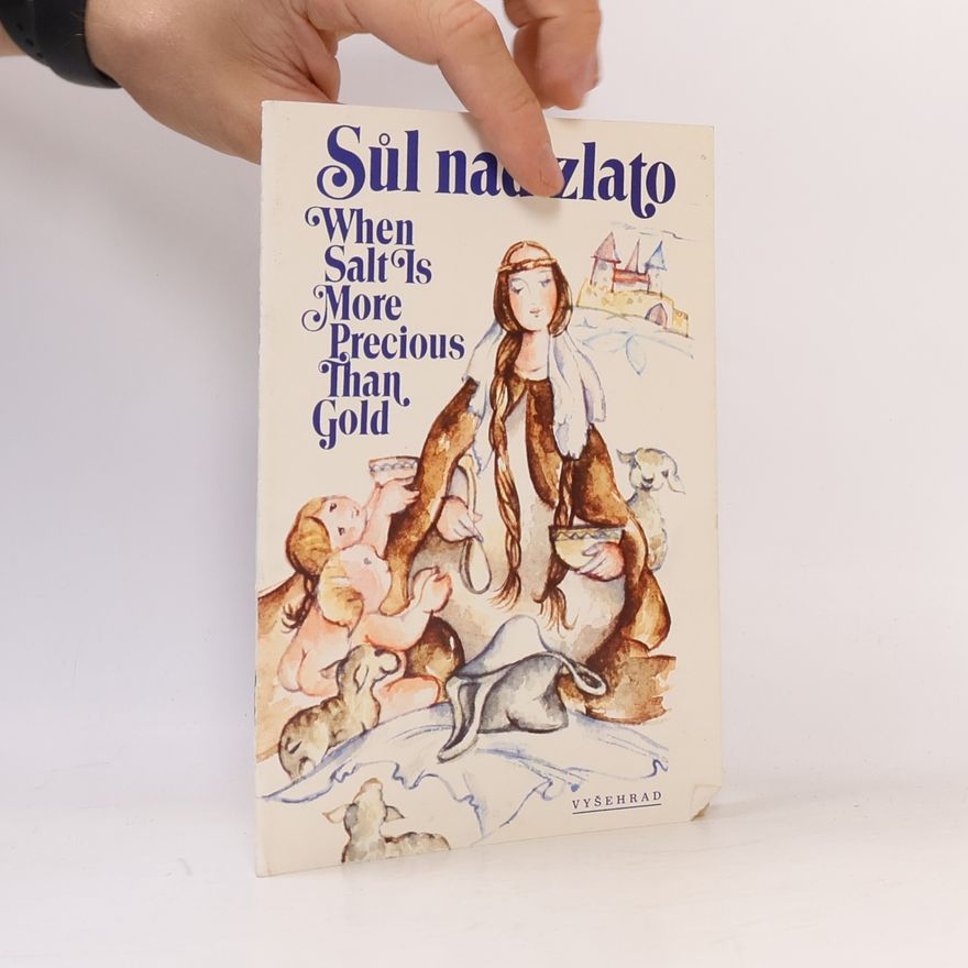 Lesley Čulík Sůl nad zlato. When salt is more precious than gold